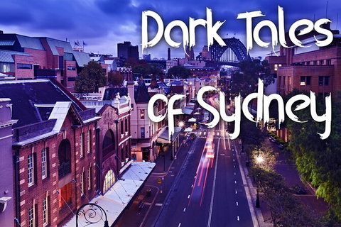 Dark Tales Of Sydney - Accommodation Brisbane 0